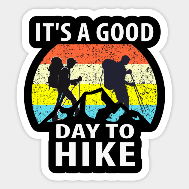 It's a Good Day To Hike Sticker by khalid12